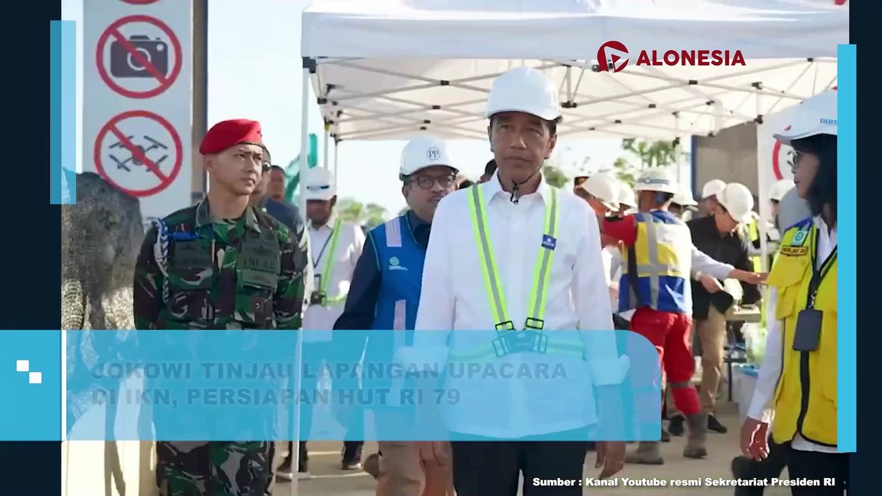 Jokowi Tinjau Lapangan Upacara di IKN, Persiapan HUT RI ke 79