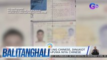 38-anyos na lalaking Chinese, dinukot umano ng mga kapuwa niya Chinese | Balitanghali
