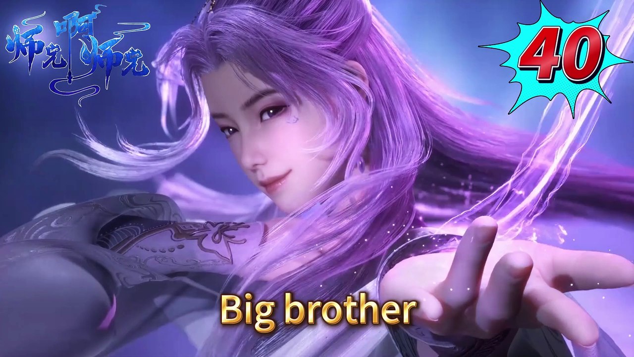 Big Brother episode 40 | Multi Sub | Anime 3D | Daily Animation