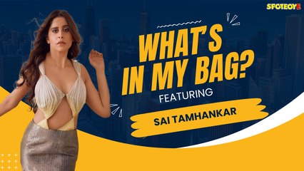 What's In My Bag With Sai Tamhankar _ Beauty _ Fashion _ SpotboyE
