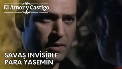 Savaş Invisible para Yasemin | Amor y Castigo - Mejores Escenas
