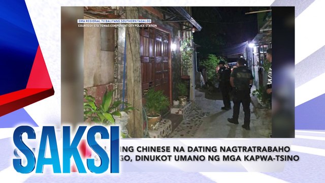 SAKSI Recap: Lalaking Chinese na dating nagtratrabaho sa POGO, dinukot umano ng mga kapwa-Tsino (Originally aired on June 5, 2024 )