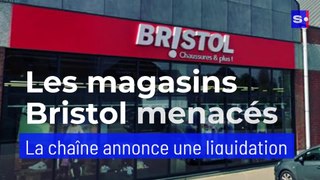 Les magasins Bristol menacés : la chaîne annonce une liquidation.