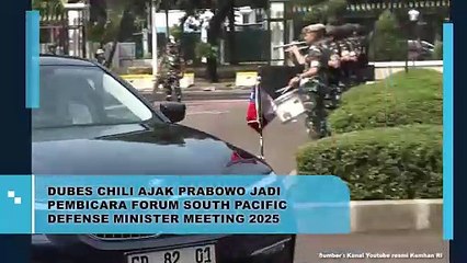DUBES CHILI AJAK PRABOWO JADI PEMBICARA FORUM SOUTH PACIFIC DEFENSE MINUSTER MEETING 2025