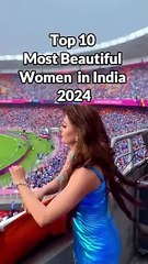 Top 10 Most Beautiful Women in India 2024