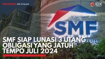 SMF Siap Lunasi 3 Utang Obligasi yang Jatuh Tempo Juli 2024