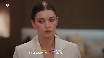 Yalı Çapkını 73. Bölüm Fragman (Sezon Finali)