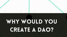 Why You Need to Create a Decentralized Autonomous Organization (DAO) Now?