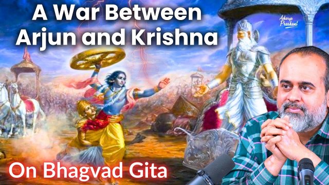 A war between Arjun and Krishna || Acharya Prashant, on Bhagvad Gita (2019)