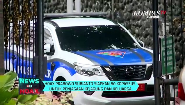 Prabowo Siapkan 80 Kopassus untuk Penjagaan Kejagung dan Keluarga | NEWS OR HOAX