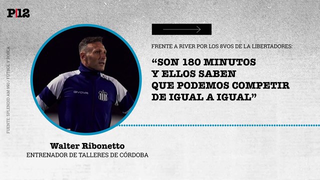 Walter Ribonetto palpita los 8vos de la Libertadores ante River: Son 180 minutos y ellos saben que podemos competir de igual a igual. Me hubiera gustado enfrentar a River en este momento