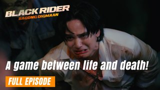 Black Rider: A game between life and death! (Full Episode 152) June 6, 2024