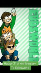 Happy 21st Anniversary  To Eddsworld