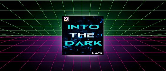 DJ Alvin - Into the Dark