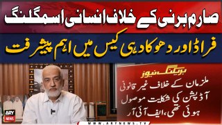 Major Development in Social Activist Sarim Burney Case