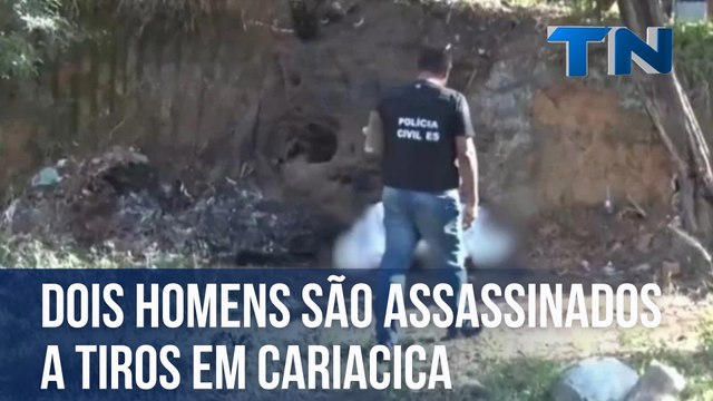 Dois homens são assassinados a tiros em Cariacica