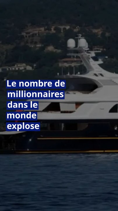 Le nombre de millionnaires dans le monde explose