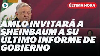 AMLO invitará a Sheinbaum a su último informe de Gobierno en el Zócalo I Reporte Indigo