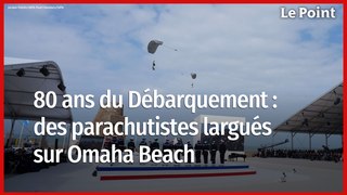 80 ans du Débarquement :  des parachutistes largués sur Omaha Beach