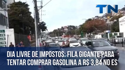Dia Livre de Impostos: fila gigante para tentar comprar gasolina a R$ 3,84 no ES