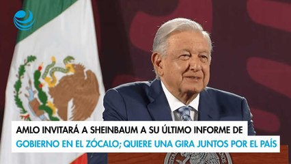 Tải video: AMLO invitará a Sheinbaum a su último informe de gobierno en el Zócalo; quiere una gira juntos por el país