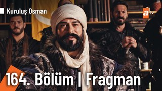 Kuruluş Osman 164. Bölüm ( Sezon Finali) Fragman | “Rabbin hizmetkarı Osman Bey”