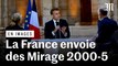 Ukraine : Emmanuel Macron annonce la cession de Mirage 2000-5