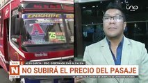 Alcaldía confirme que no subirá el precio del pasaje