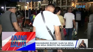 Kalusugan at mahabang buhay, ilan sa mga ipinagdarasal ng mga deboto ng Nazareno | Unang Balita