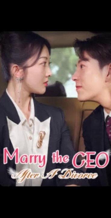 [PART 01] MARRY THE CEO AFTER A DIVORCE
