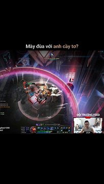 Mày đùa với anh cầy tơ? - Đội Trưởng Feed - Liên Minh Huyền Thoại