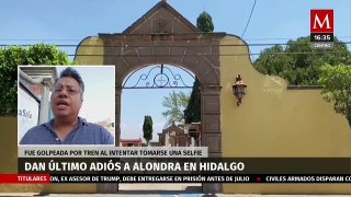 Dulce Alondra, la joven que murió al ser impactada por una locomotora en Hidalgo, fue sepultada