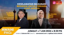 AWANI Pagi: Keselamatan Makanan: Bersedia untuk perkara luar jangka