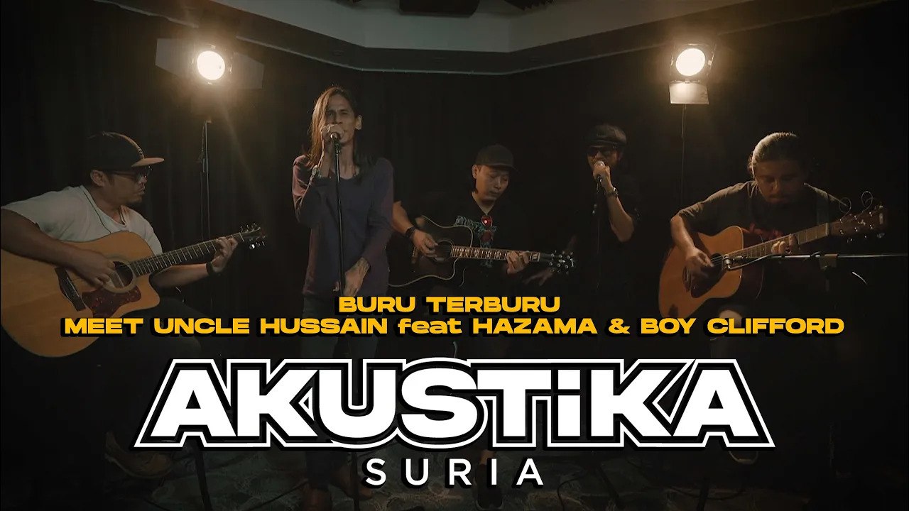 BuruTerBuru (feat. Hazama & Boy Clifford) - Meet Uncle Hussain  (LIVE) #AkustikaSuria
