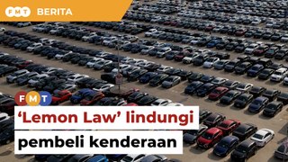 ‘Lemon Law' tambah 'taring' lindung pembeli kenderaan, kata NGO pengguna