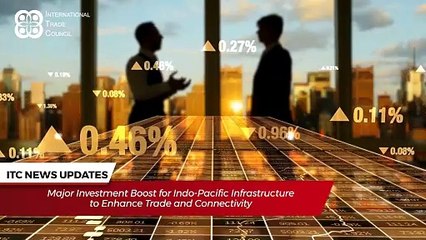 International Trade Council News Roundup- 7th June 2024