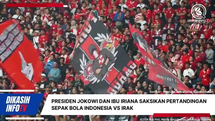 Momen Presiden Jokowi Saksikan Pertandingan Sepak Bola Indonesia vs Irak