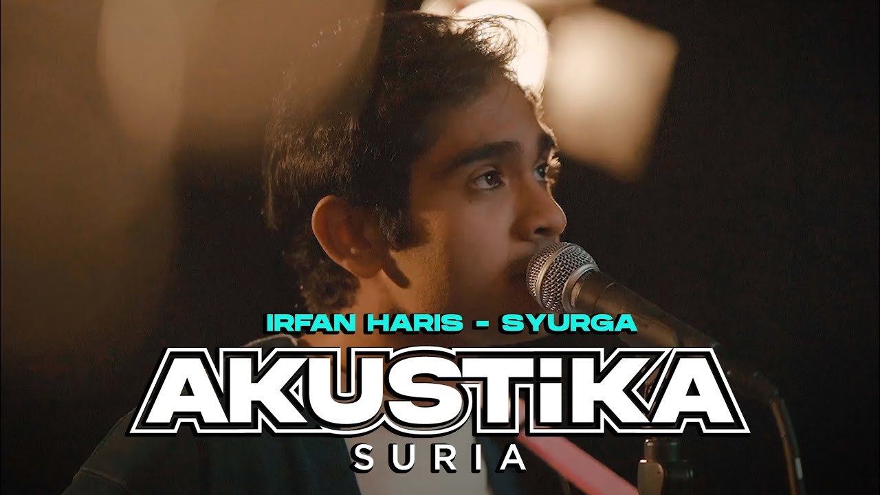 Irfan Haris- Syurga (LIVE) #AkustikaSuria