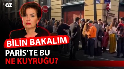 BİLİN BAKALIM PARİS'TE BU NE KUYRUĞU ??