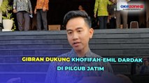 Gibran Tegaskan Dukung Khofifah-Emil Dardak di Pilgub Jatim, Siap Kerahkan Relawan