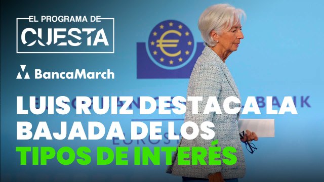 Luis Ruiz destaca la bajada de los tipos de interés