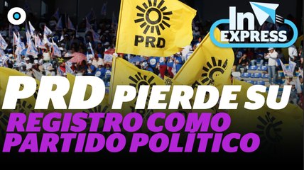 PRD pierde su registro como partido político I Reporte Indigo