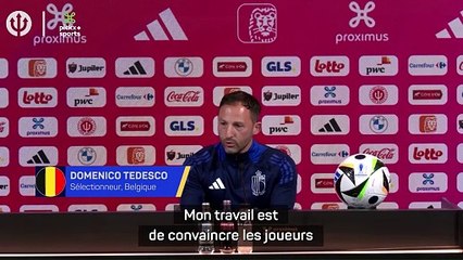 Tedesco : "Mon travail est de convaincre les joueurs"