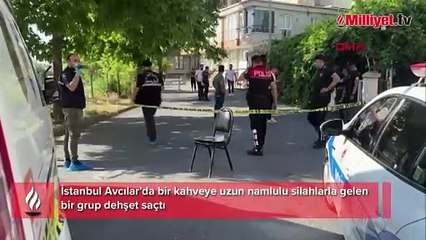 Avcılar'da kahvehaneyi taradılar! Yaralılar var