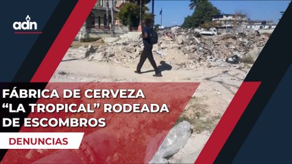 Fábrica de cerveza “La tropical” rodeada de escombros