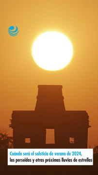 Cuándo será el solsticio de verano de 2024, las perseidas y otras próximas lluvias de estrellas