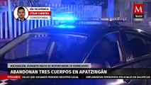 Localizan 3 cuerpos abandonados en  Apatzingán, Michoacán