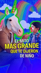 El mito más grande que te dijeron de niño