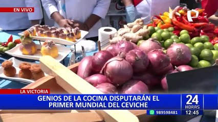 Sabor internacional en La Victoria: Llega el campeonato mundial del ceviche