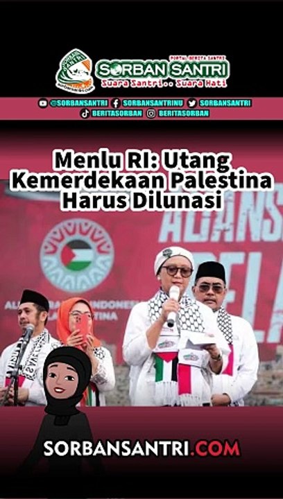 Menlu RI: Ada Satu Utang Belum Dibayar, Yaitu Kemerdekaan Palestina!